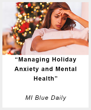 Managing Holiday Anxiety and Mental Health | MI Blue Daily