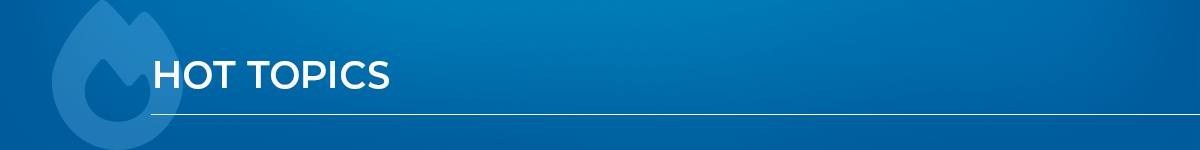 Hot Topics