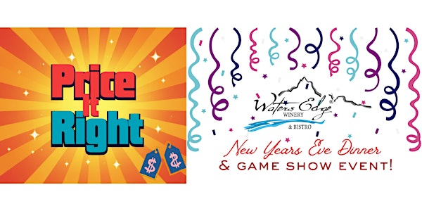 New Years Eve Price It Right at Waters Edge Winery & Bistro!