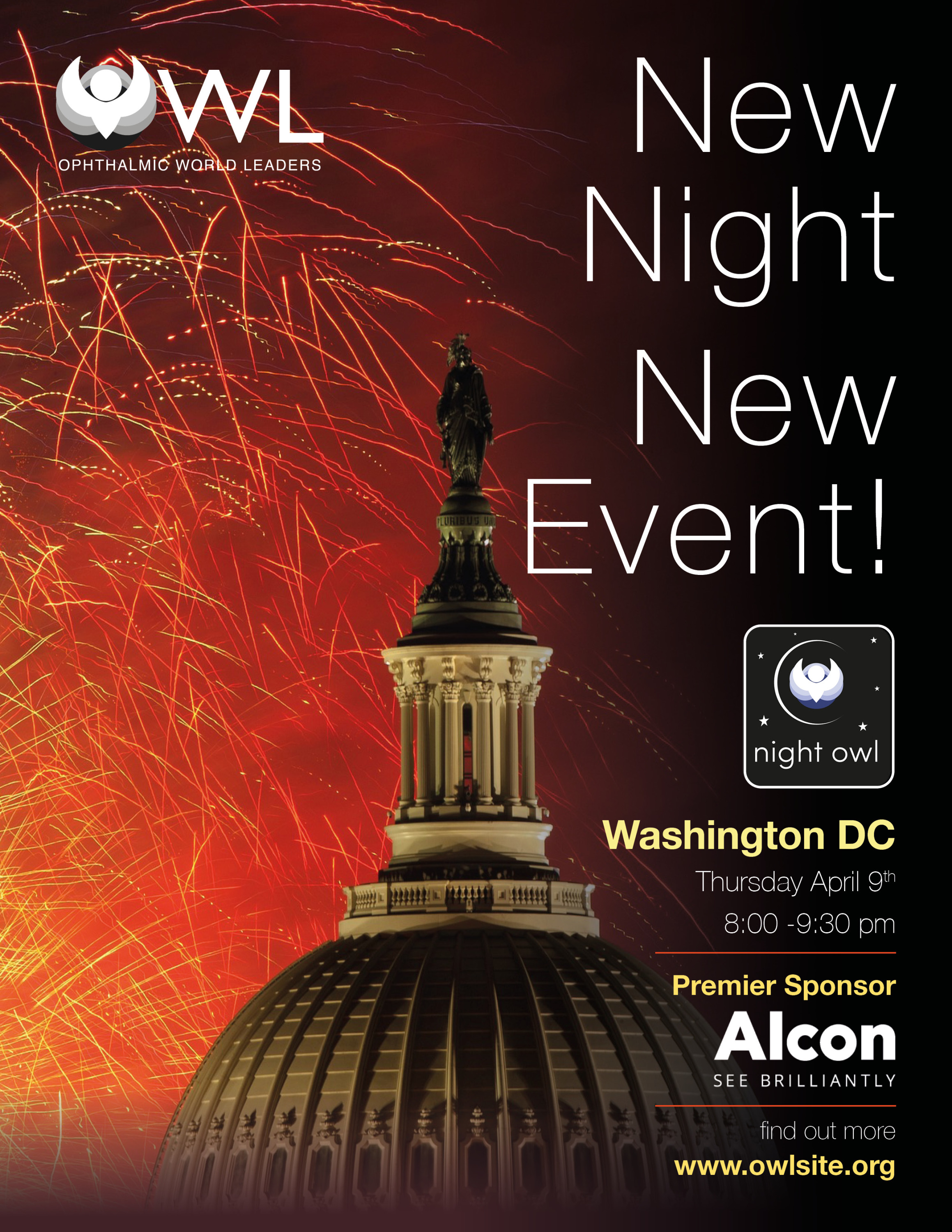 Join for us for our new Night OWL Event at ASCRS. Thursday, April 9th; 8 PM - 9:30 PM. Special thanks to the Premier Sponsor for this event: Alcon. Location: TBD; Washington, DC