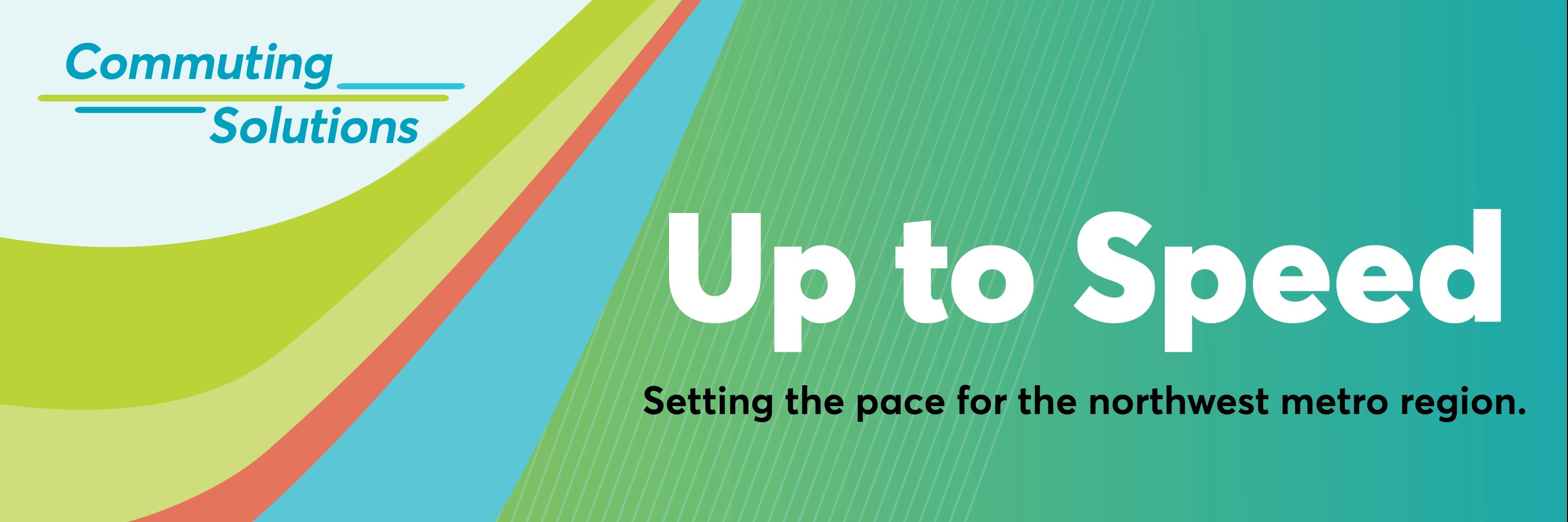 Up to Speed: Setting the pace for the northwest metro region. 