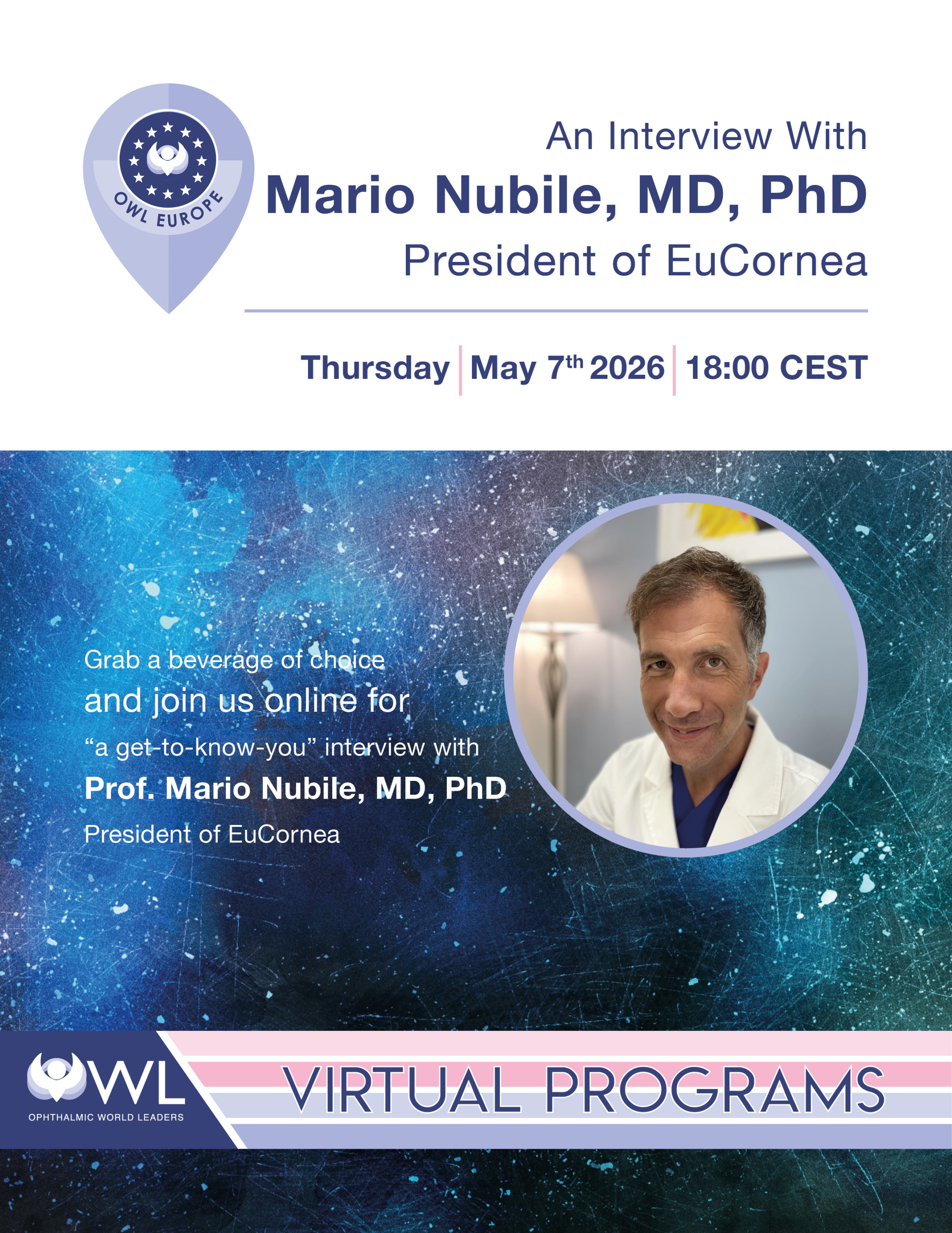 [Virtual Program] An Interview With Mario Nubile, MD, PhD - President of EuCornea | Tuesday, May 5th, 2026; 18:00 CEST/12:00 PM EDT | Register to attend!