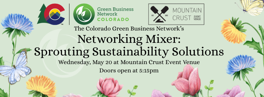 Banner graphic for the 2026 Networking Mixer: Sprouting Sustainability Solutions on May 20th at Mountain Crust Event Venue.