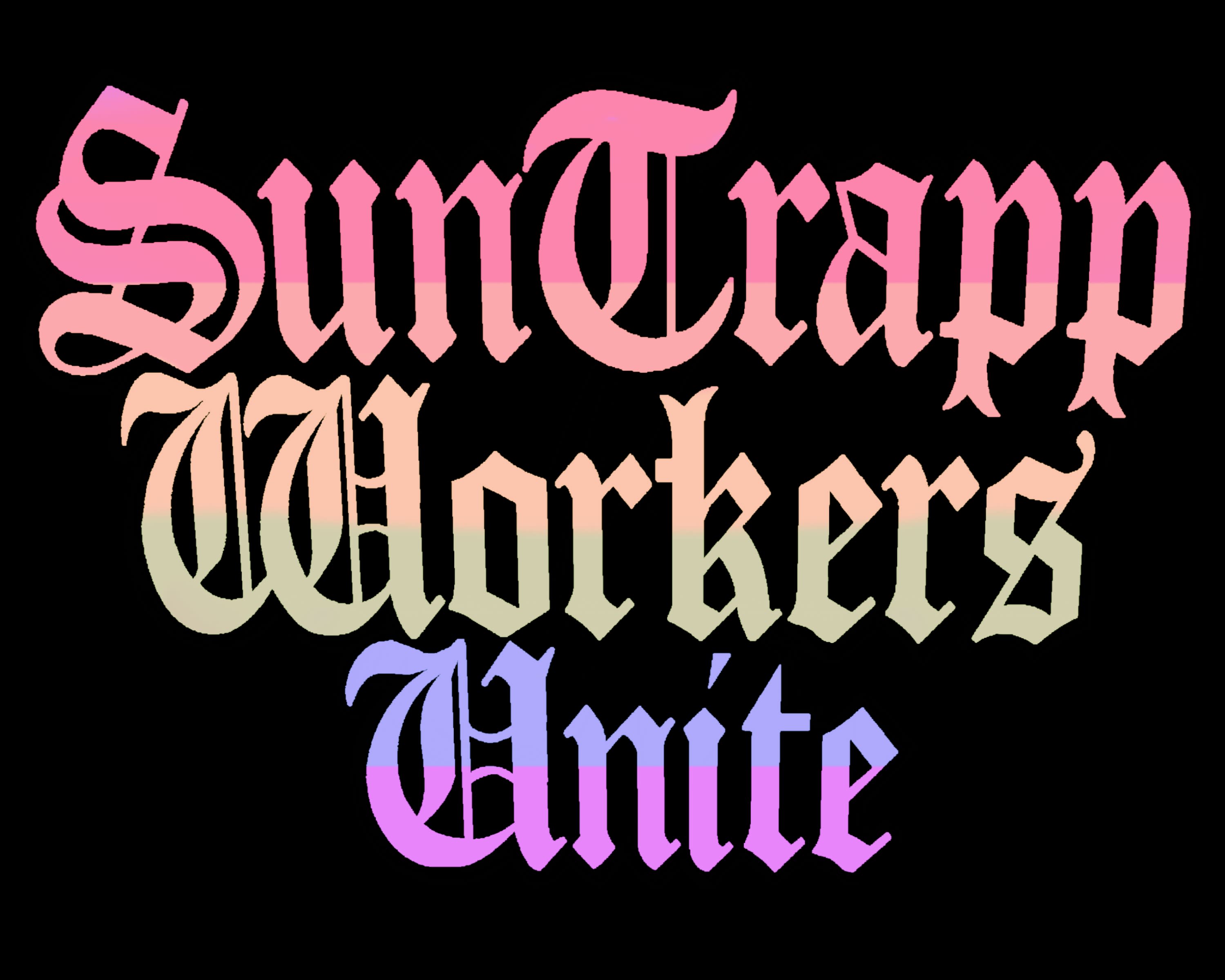 SunTrapp Workers Unite Logo