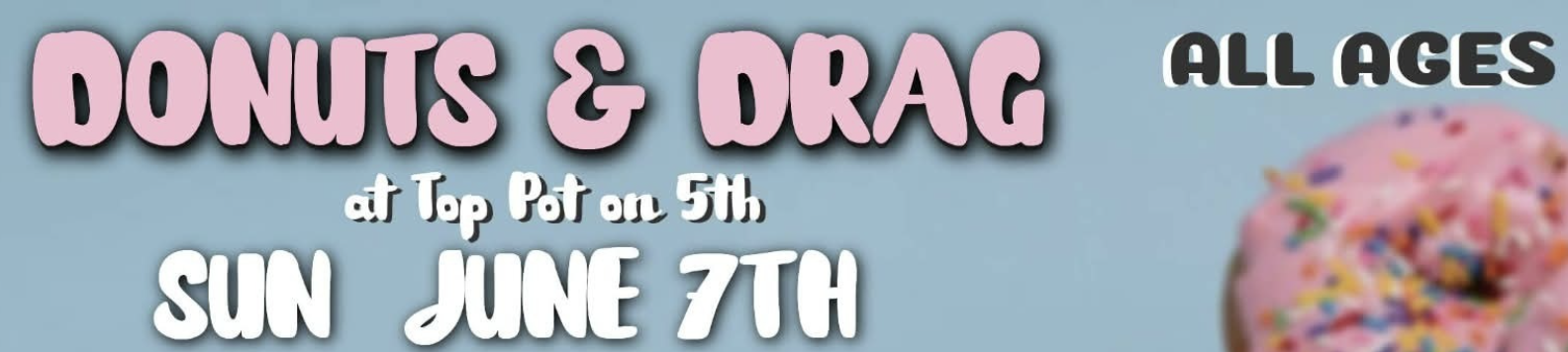 Donuts and Drag at Top Pot on 5th