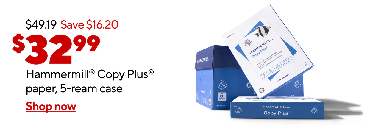 Only $32.99 for Hammermill®&nbsp;Copy Plus®&nbsp;paper, 5–ream case