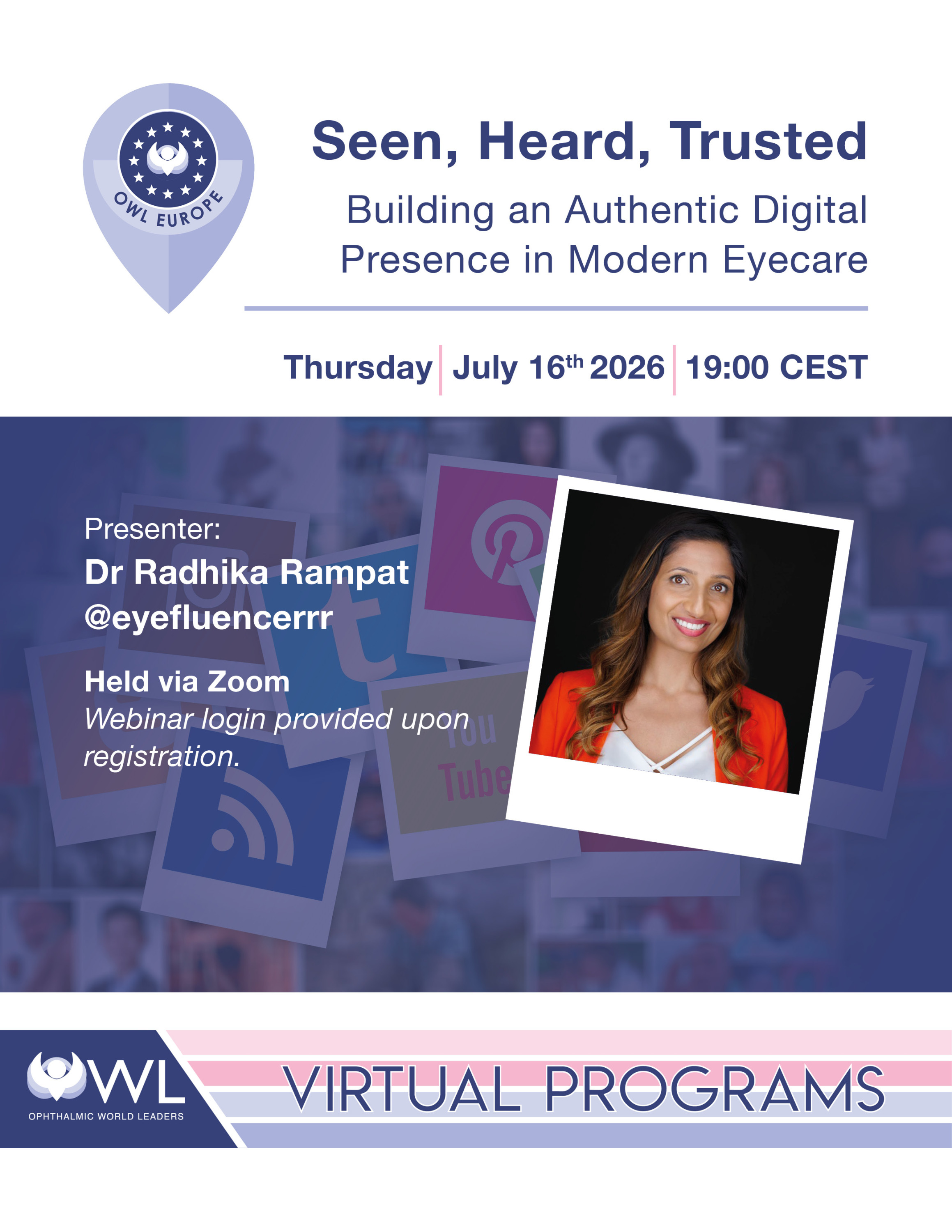 [OWL Europe Virtual Program] Seen, Heard, Trusted: Building an Authentic Digital Presence in Modern Eyecare | Thursday, July 6th, 2026; 19:00 CEST/1:00 PM EDT | Register to attend!