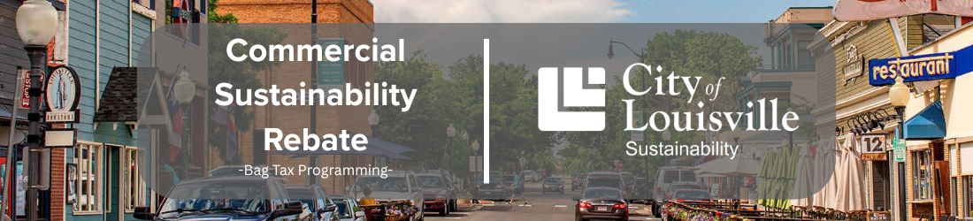 Downtown Louisville businesses are shown, text reads Commercial Sustainability Rebate City of Louisville