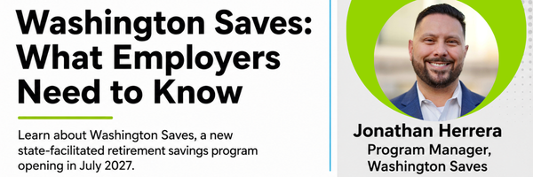 Preparing for Washington Saves: What Employers Need to Know