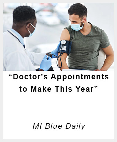 Preventative Care Appointments to Make | MI Blue Daily