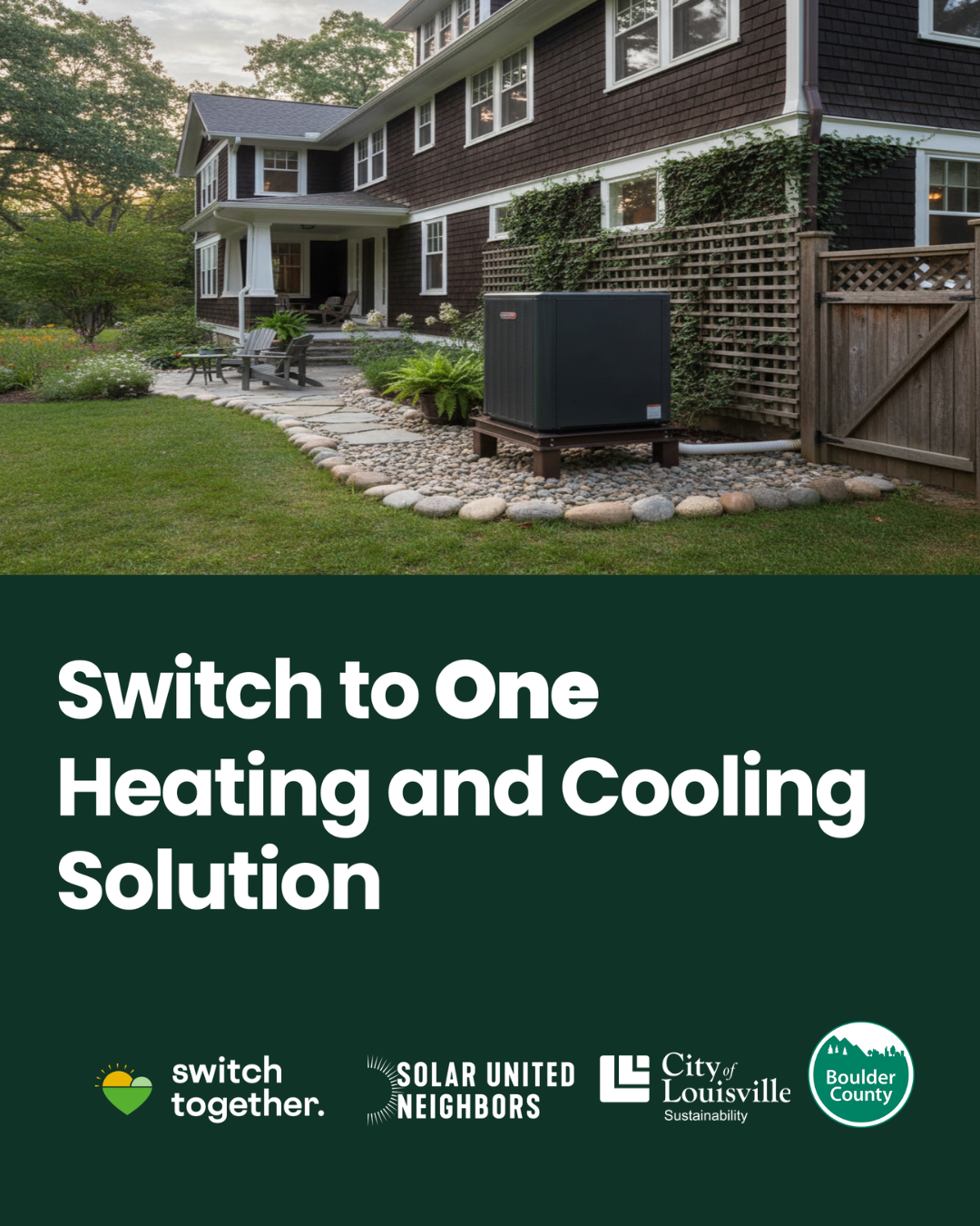 Switch to One Heating and Cooling Solution