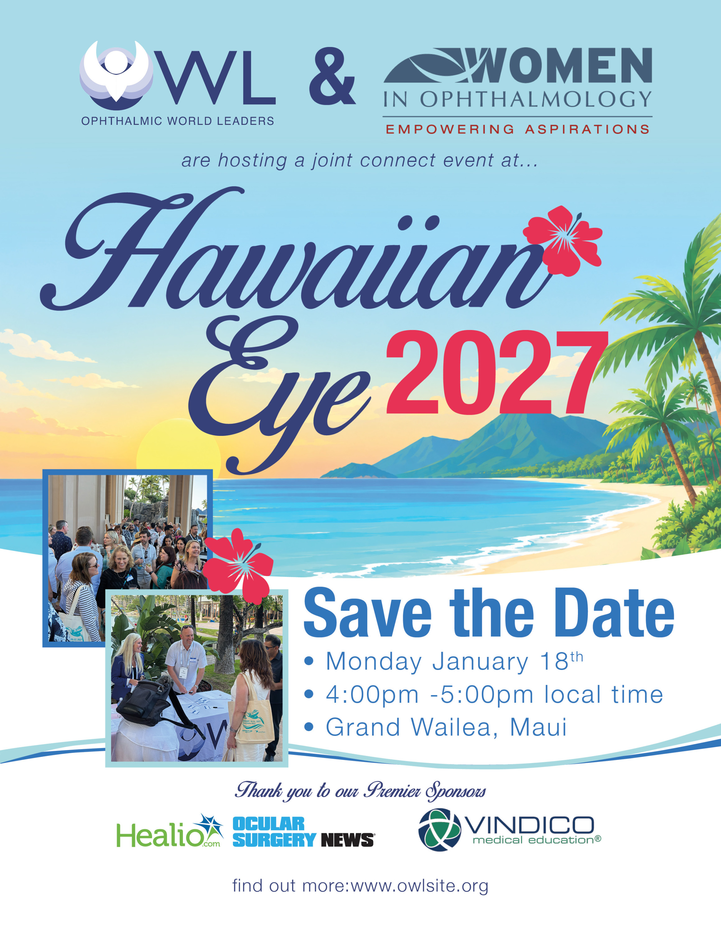 OWL & WIO are hosting a joint Networking Reception at Hawaiian Eye on January 20, 2025; 4 PM. Location: The Grand Lawn at the Grand Hyatt Kauai | Thank you to our Premier Sponsors: Healio & Vindico; and our Major Event Sponsors: Johnson & Johnson; Glaukos; and Ocular Therapeutix. Our Connect events offer professionals like you a great opportunity to network and meet new colleagues. Register today!
