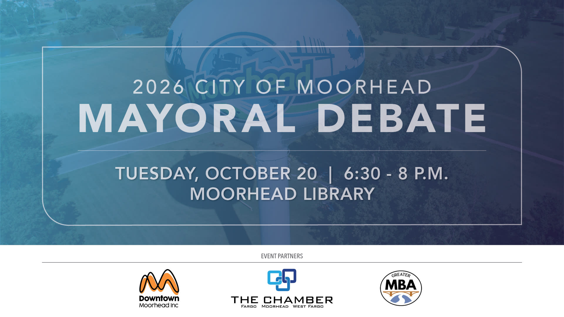 Image: Moorhead water tower with event information overlayed. Moorhead Mayoral Debate on 10/20