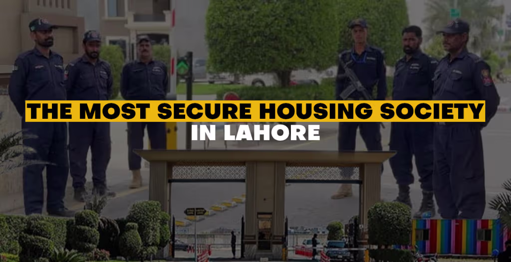 The-Most-Secure-Housing-Society-in-Lahore