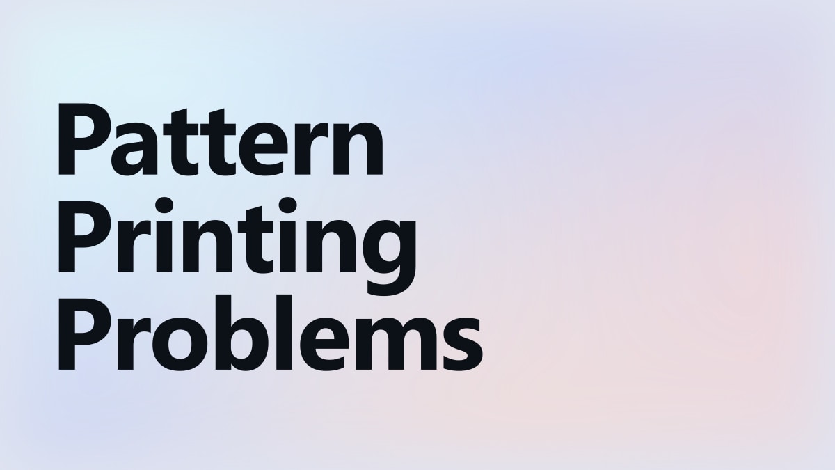 Pattern Printing Problems — Data Structures & Algorithms series hero