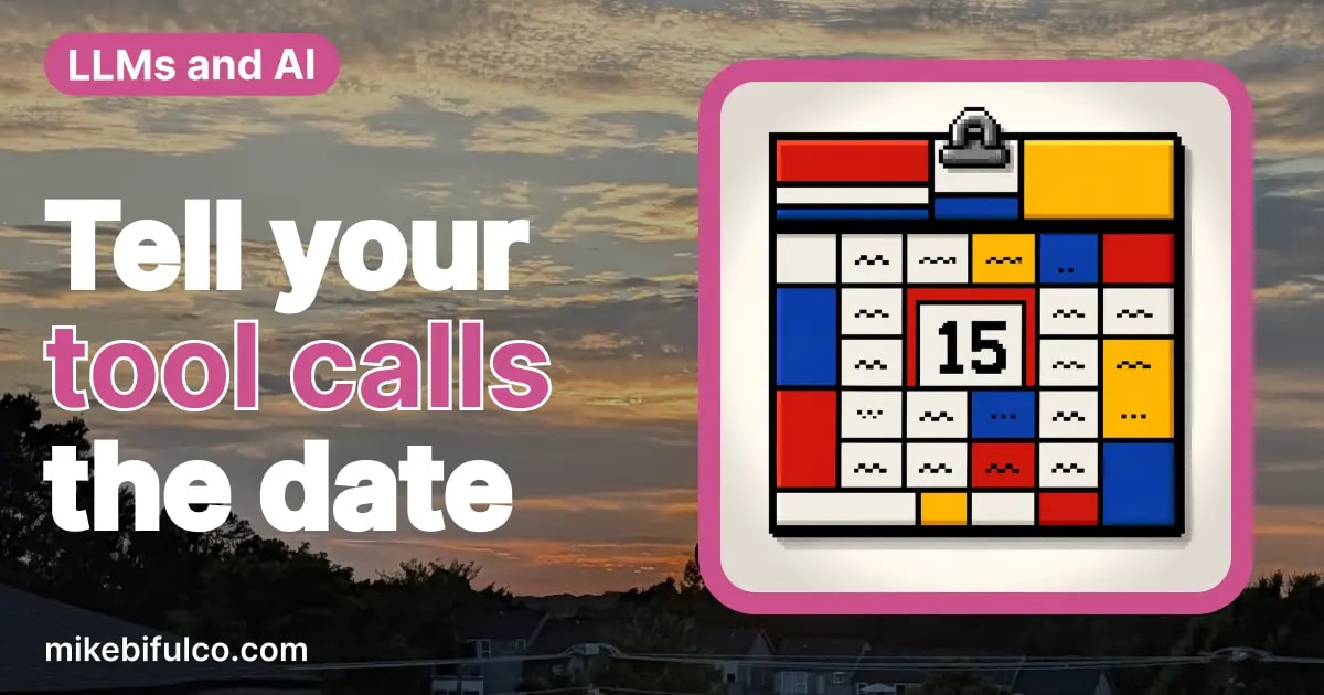 If you're building AI features into your product, your model has no idea what day it is - and it will confidently guess. Here's how to fix it.