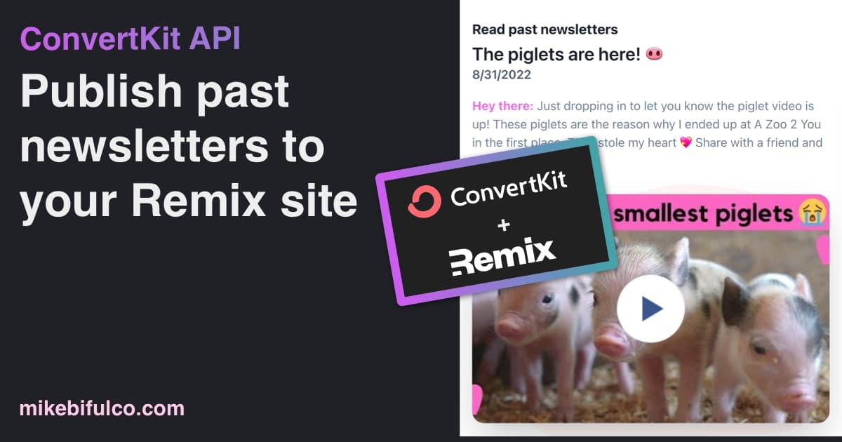 Learn how to use the ConvertKit API to publish your newsletter to your Remix site.