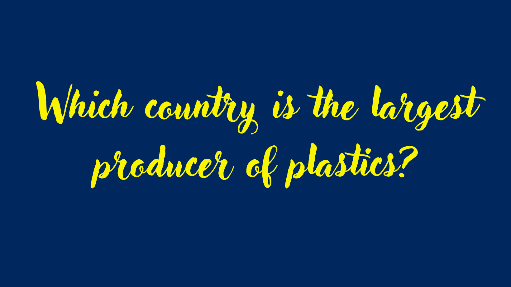 Which country is the largest producer of plastics?