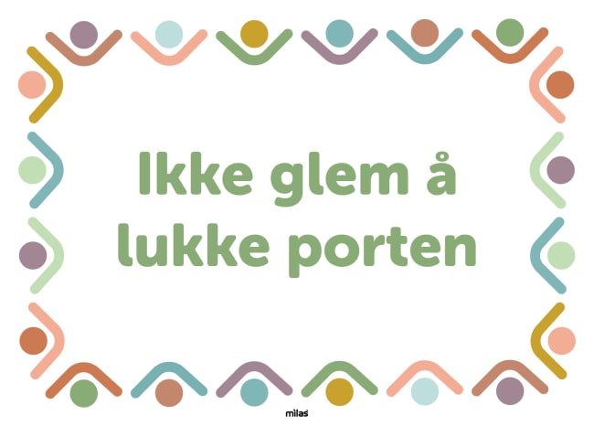 Informasjonsskilt: Ikke glem å lukk porten 35 x 25 cm