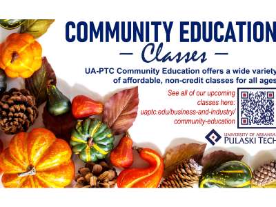 An image of the flier for Pulaski Technical College Community Education Classes - classes for the public