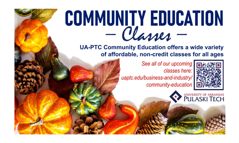 An image of the flier for Pulaski Technical College Community Education Classes - classes for the public