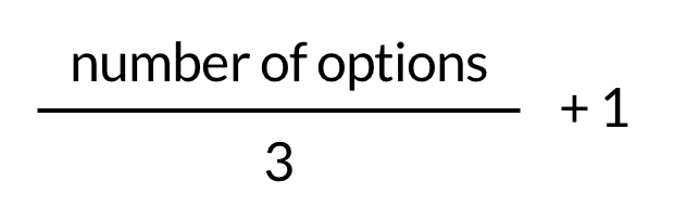 number of options/3+1