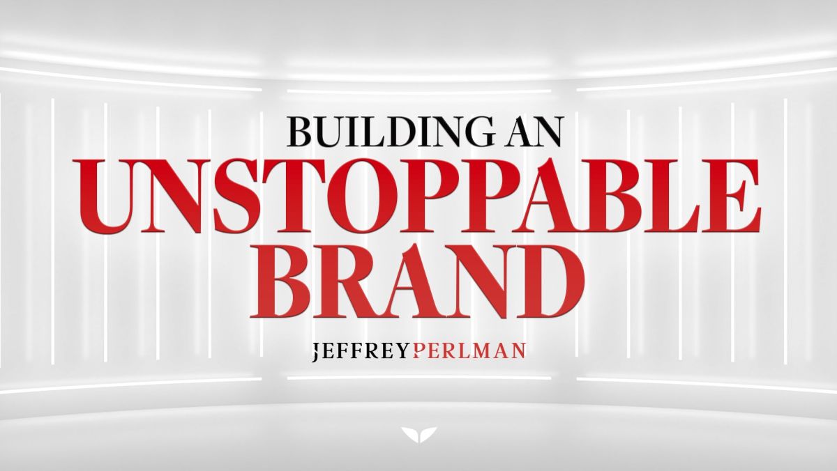 Building an Unstoppable Brand