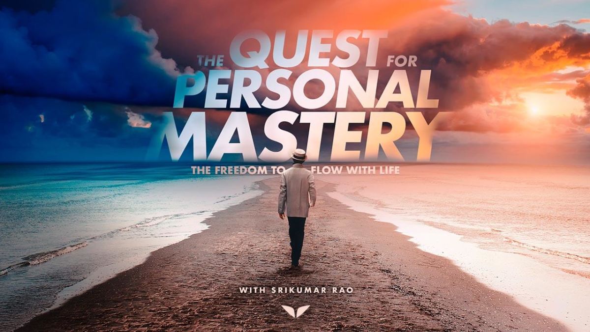 Quest for Personal Mastery