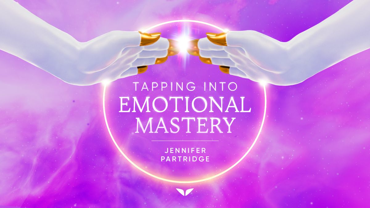 Tapping into Emotional Mastery