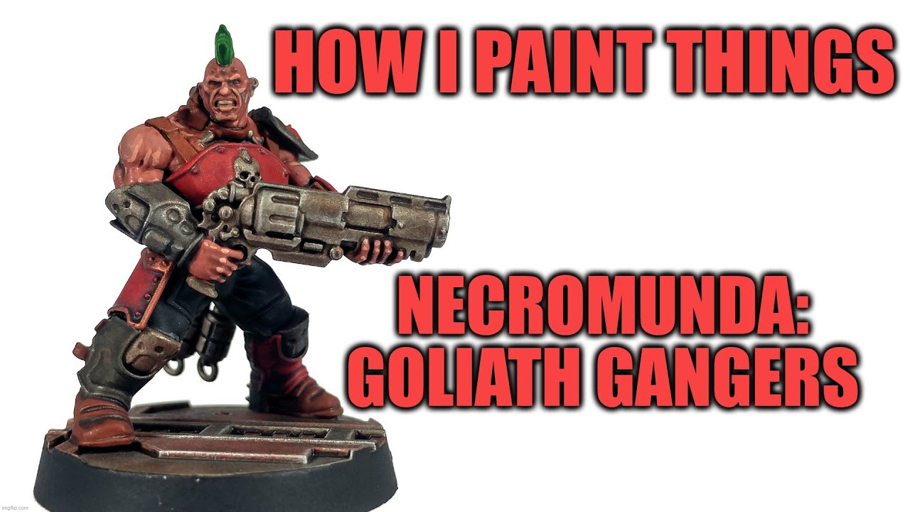 https://res.cloudinary.com/minipaintinglibrary/image/upload/v1630961790/projects/how-i-paint-things-necromunda-goliath-gangers.jpg