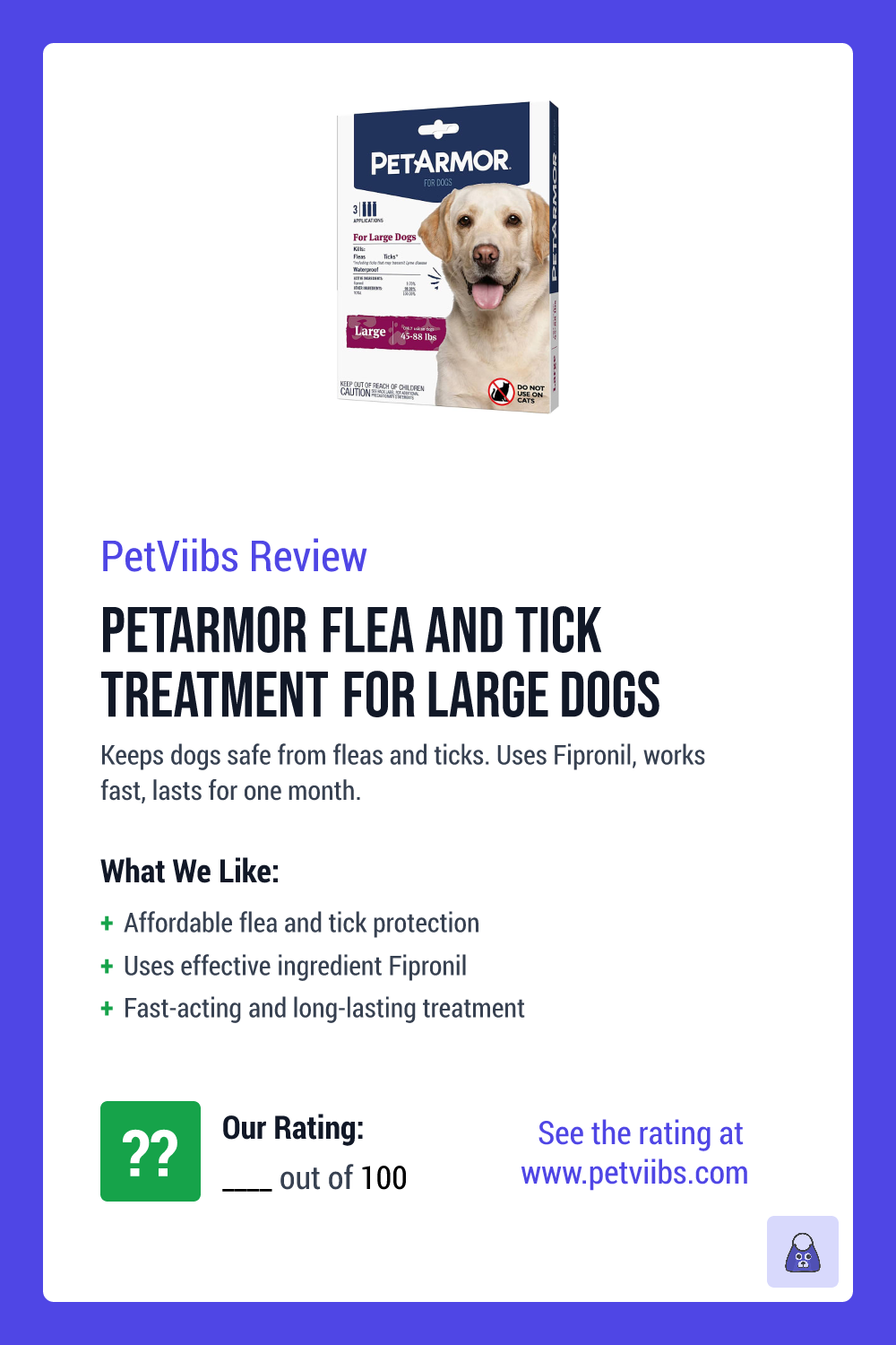 76 Rating Review of PetArmor Flea and Tick Treatment for Large Dogs