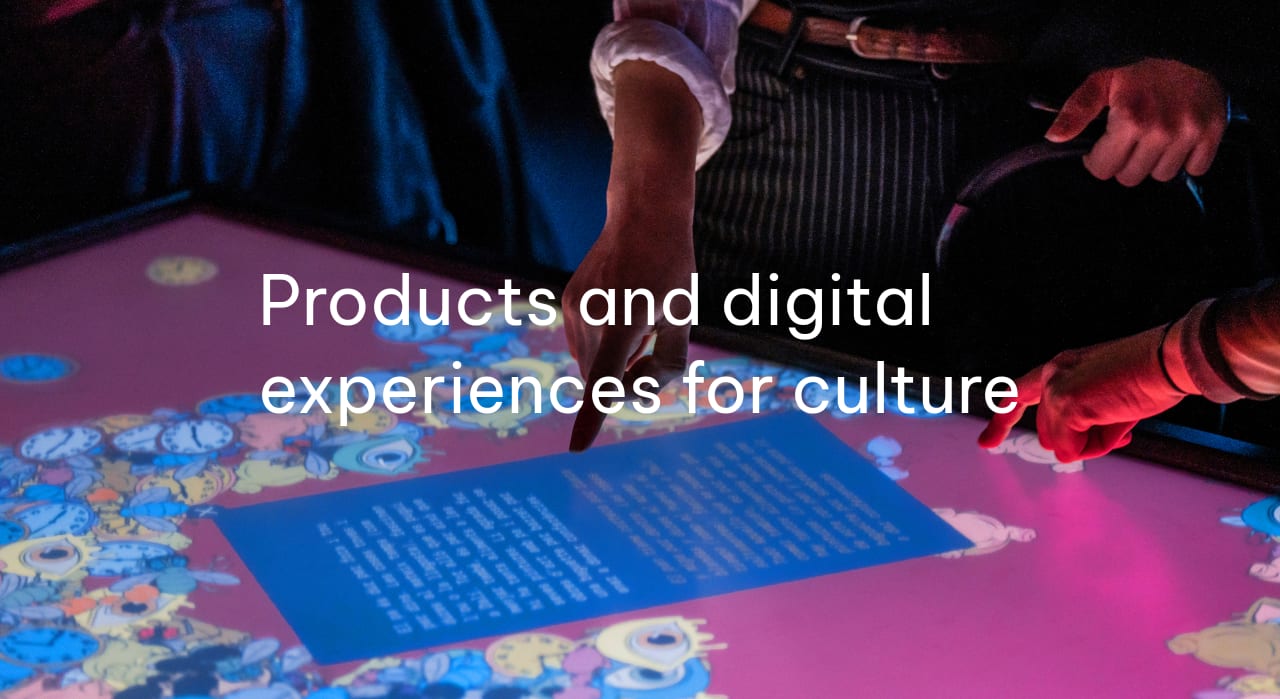 Products and digital experiences for culture
