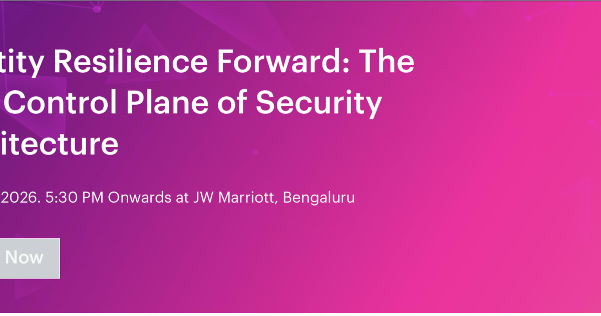 Rubrik : Identity Resilience Forward: The New Control Plane of Security Architecture cover image