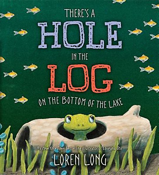 There's a Hole in the Log on the Bottom of the Lake?
