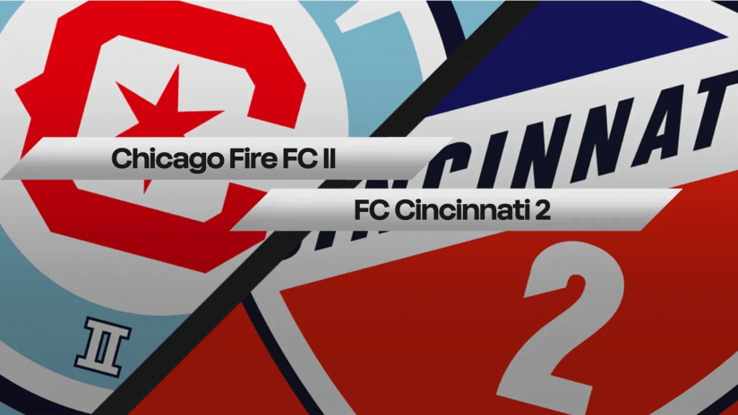 MLS NEXT Pro's Game of the Week: Chicago Fire II and FC Cincinnati 2 on the hunt for momentous win 