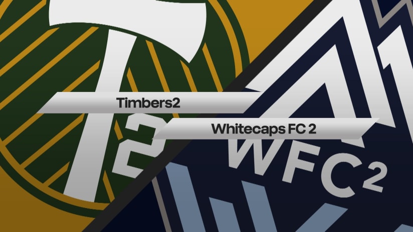 Whitecaps FC 2 rally past Timbers2 in comeback 2-1 win
