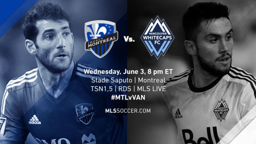 Montreal Impact vs. Vancouver Whitecaps, June 3, 2015