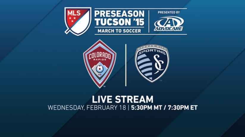 2015 Desert Diamond Cup: Colorado Rapids vs. Sporting Kansas City