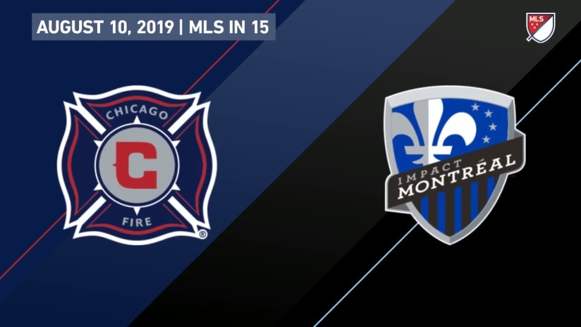 MLS in 15: CHI vs. MTL | August 10, 2019