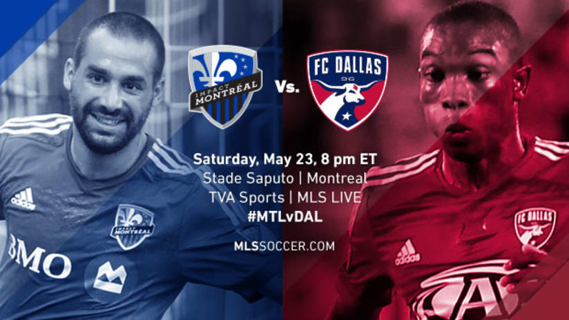 Montreal Impact vs. FC Dallas, May 23, 2015