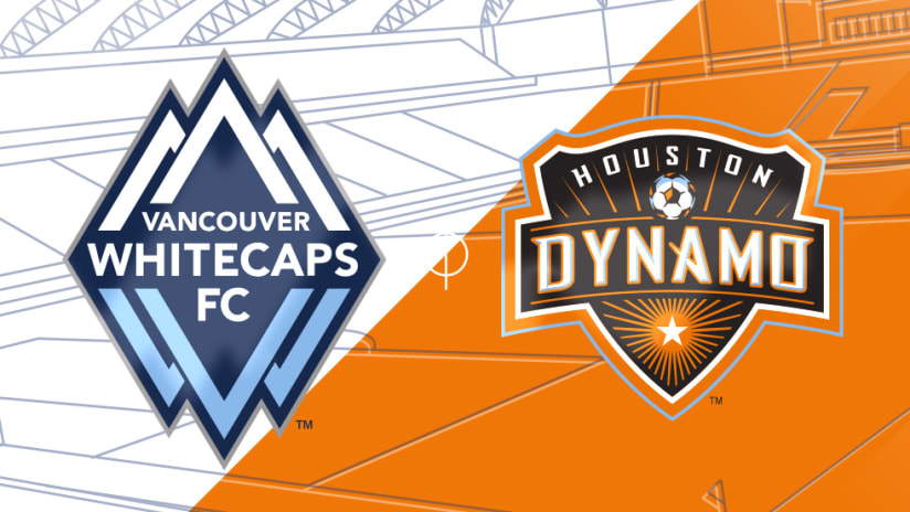 Vancouver Whitecaps vs. Houston Dynamo - Match Preview Image