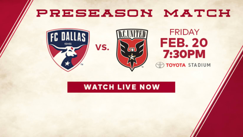 Live Stream: Watch FC Dallas take on DC United in preseason action (8:30 pm ET)