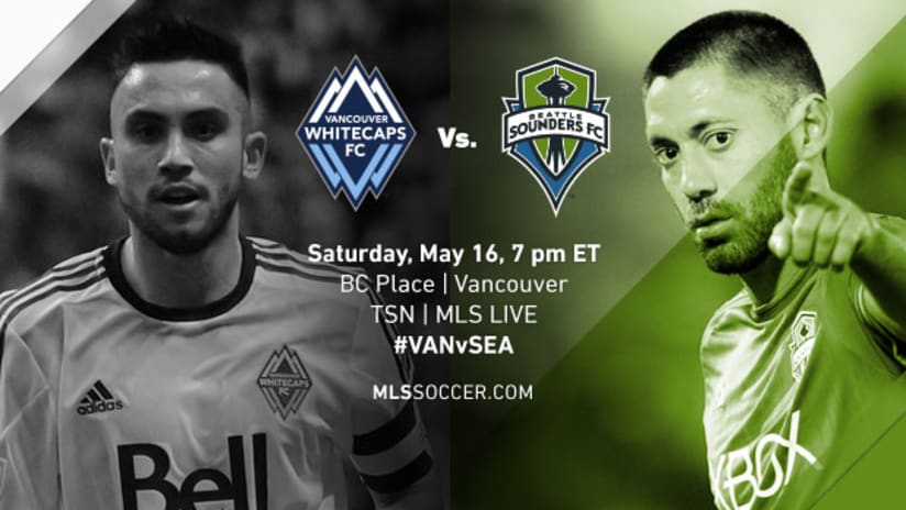 Vancouver Whitecaps vs. Seattle Sounders, May 16, 2015