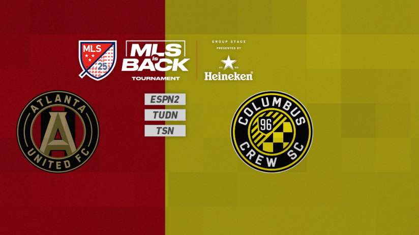 MLS is Back Tournament - Jul 21 - ATLvsCLB