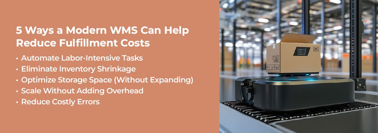 Modern WMS for Reducing Fulfillment Costs 