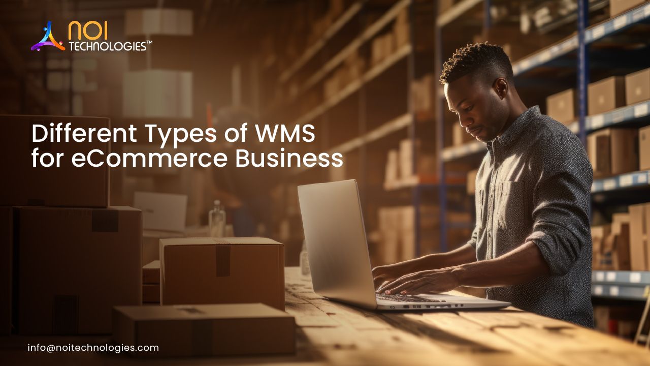 Different Types of WMS for Ecommerce Business