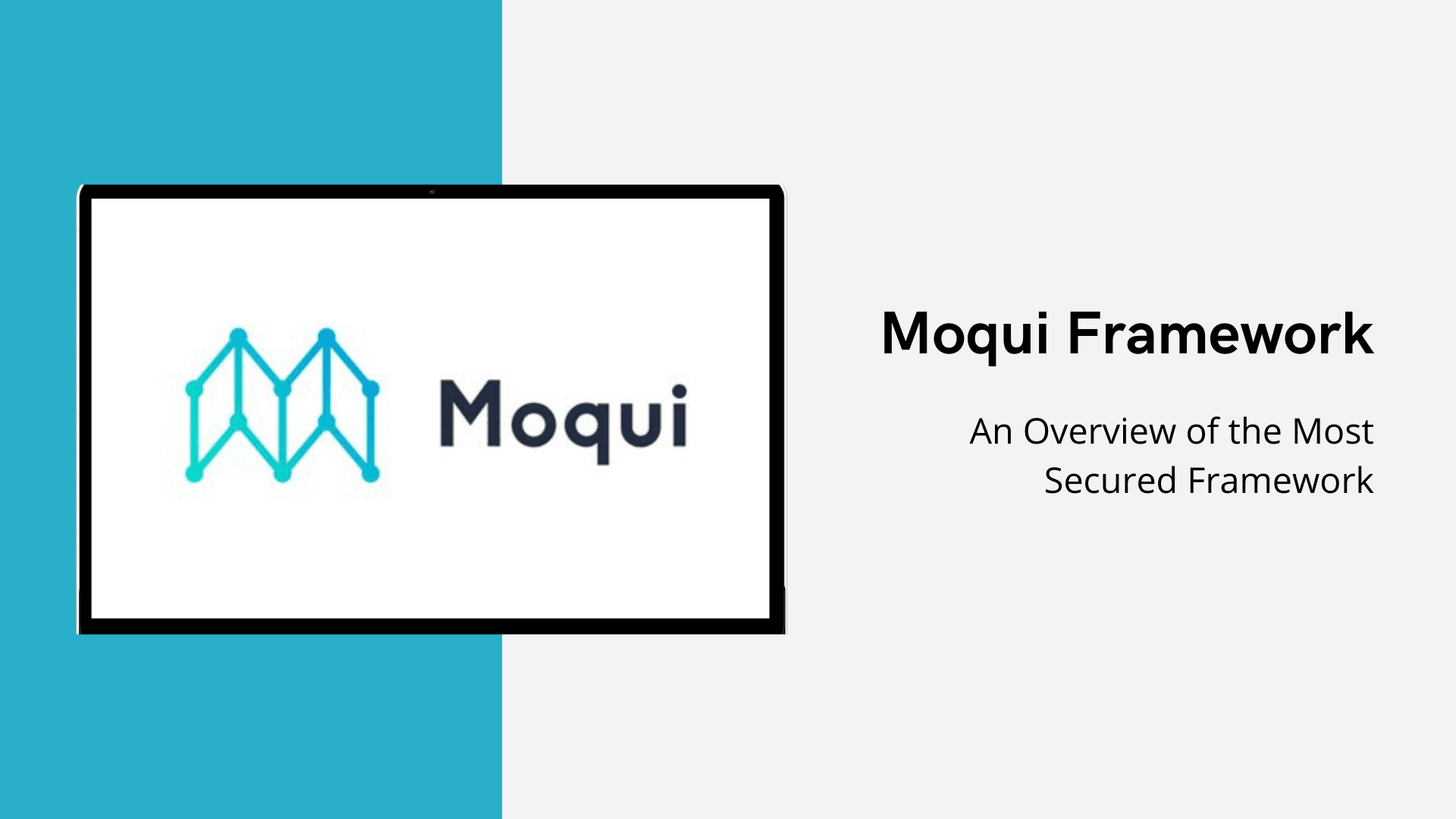 Moqui Framework – An Overview of the Most Secured Framework