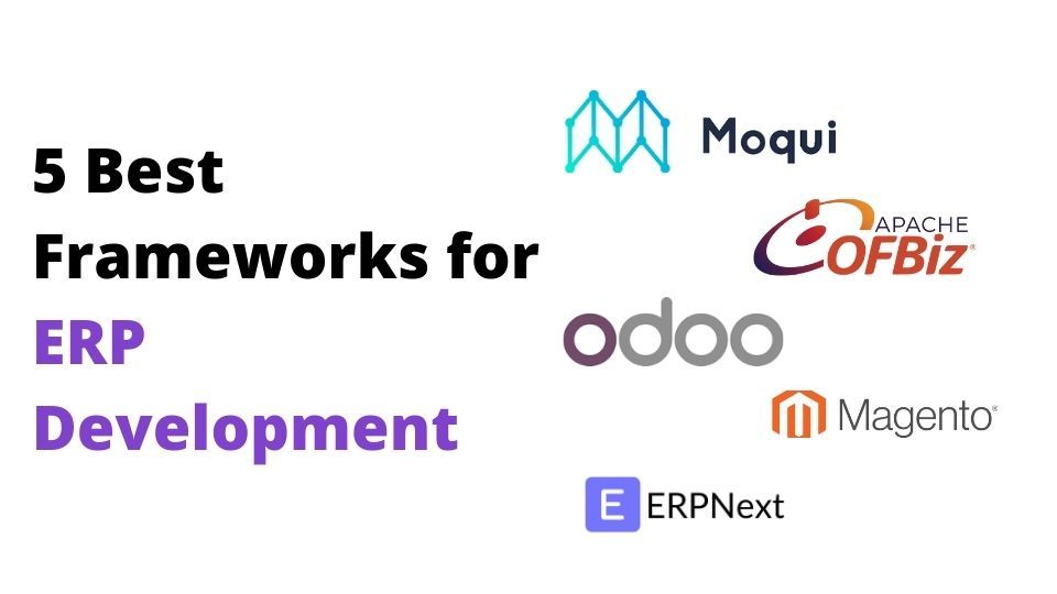 5 Best Frameworks for ERP Development