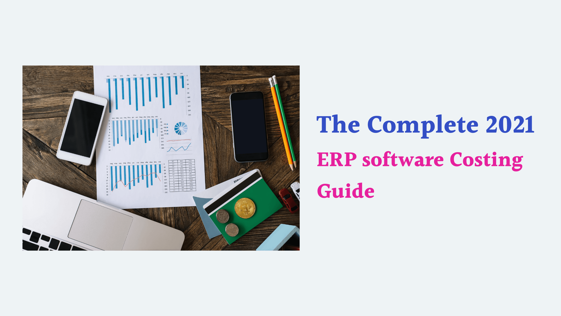 ERP Software Costing – A Complete Guide For 2021