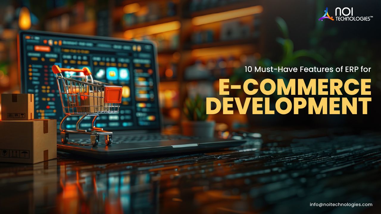 10 Must-Have Features of ERP for E-commerce Development
